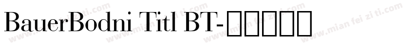 BauerBodni Titl BT字体转换